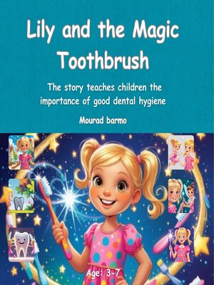cover image of Lily and the Magic Toothbrush